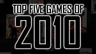 Top 5 Games of 2010