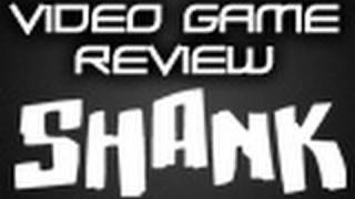 Shank: Video Game Review – Rob Talbert (8.5/10) S02E53