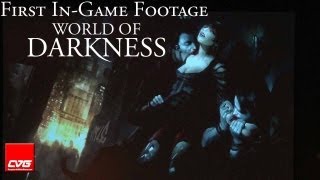 World of Darkness Gameplay – First in-game footage