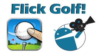Flick Golf!: Android Video Game Review