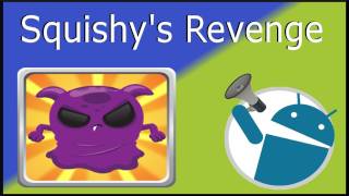 Squishy’s Revenge: Android Video Game Review