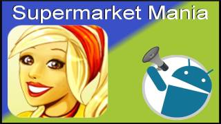 Supermarket Mania: Android Video Game Review (Demo on Honeycomb Tablet)