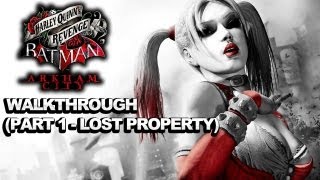 Batman Arkham City: Harley Quinn’s Revenge Walkthrough – Part 1 Lost Property