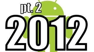 BEST ANDROID GAMES OF 2012 PT.2