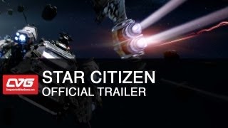 Star Citizen Official Trailer